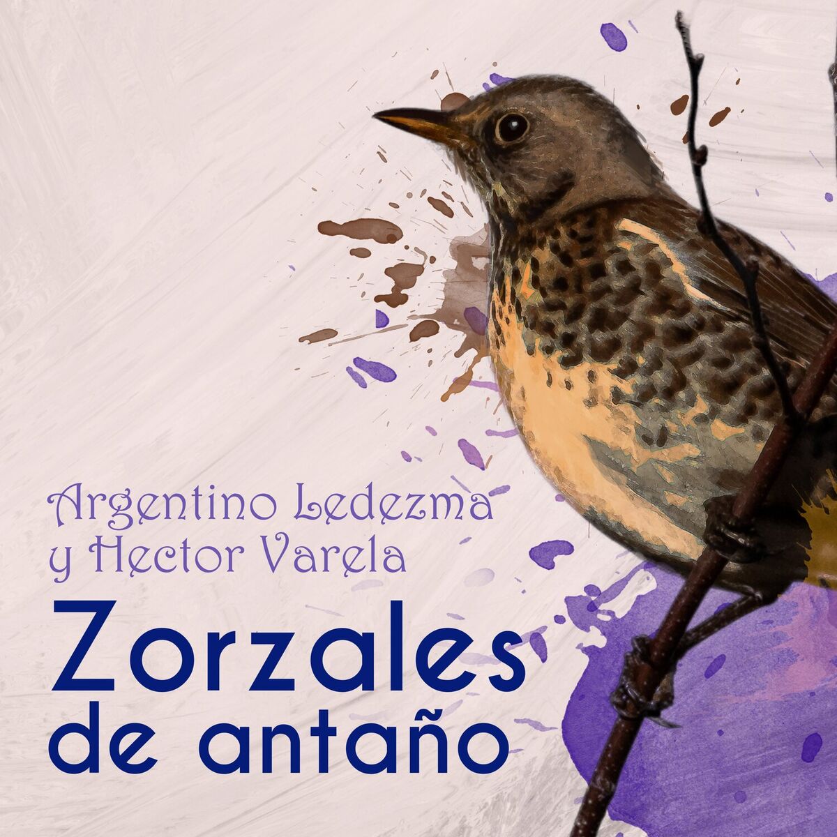 Album cover of Zorzales de Antaño: Argentino Ledezma y Hector Varela