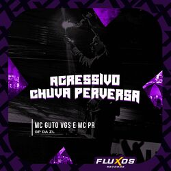 Cover of Agressivo Chuva Perversa