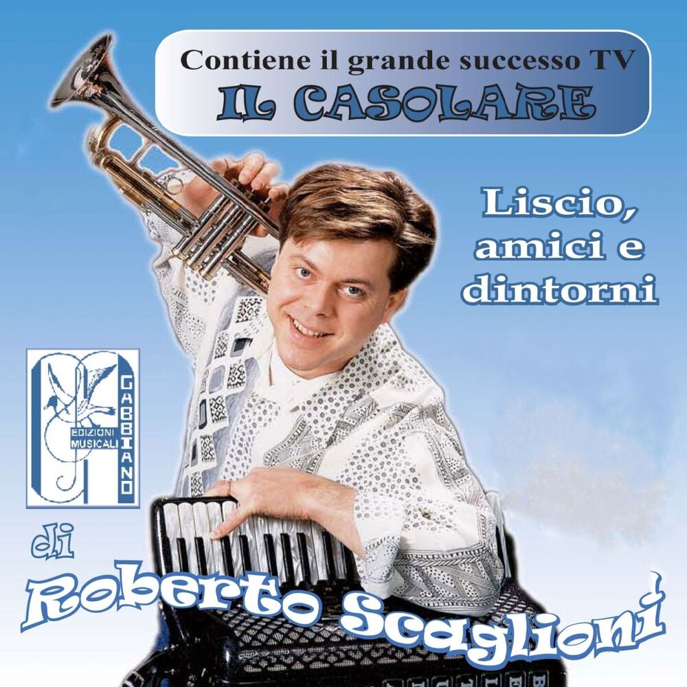 Picture of Liscio, amici e dintorni (Contiene il grande successo TV Il casolare)
