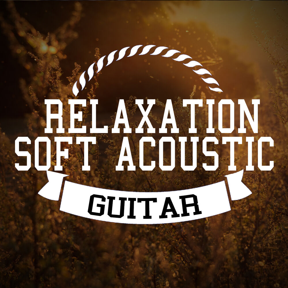 Picture of Relaxation: Soft Acoustic Guitar