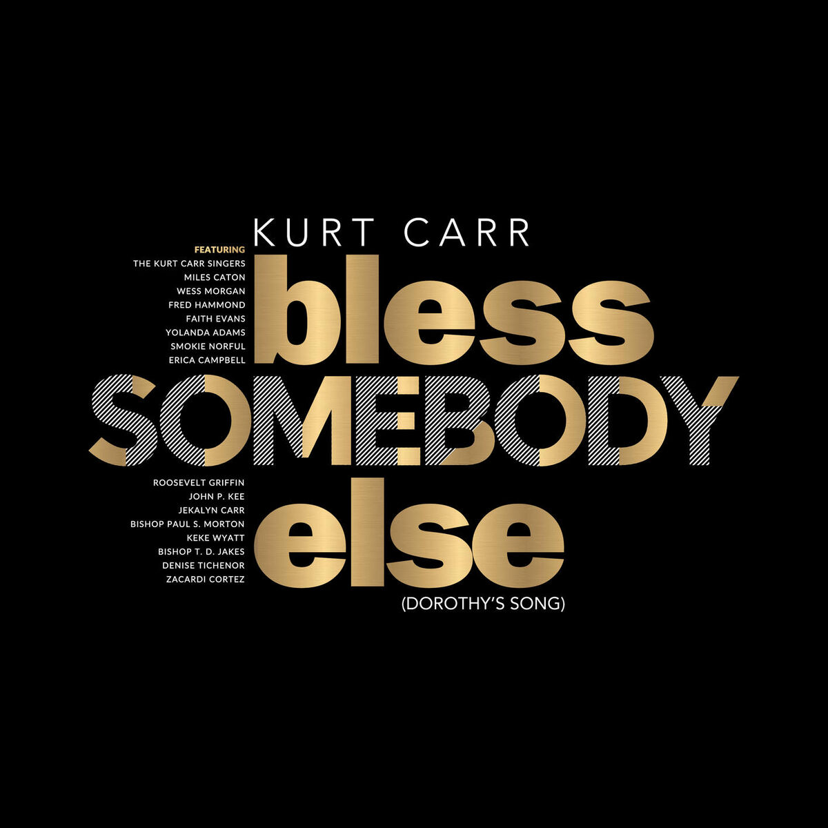 Album cover of Bless Somebody Else (Dorothy's Song)