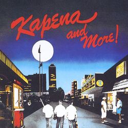 Cover of Kapena and More!