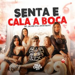 Cover of Senta e Cala a Boca