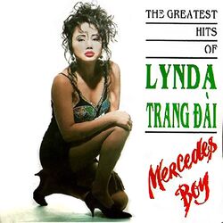 Cover of Lynda Trang Đài - The Greatest Hits Of Lynda Trang Đài (Mercedes Boy)