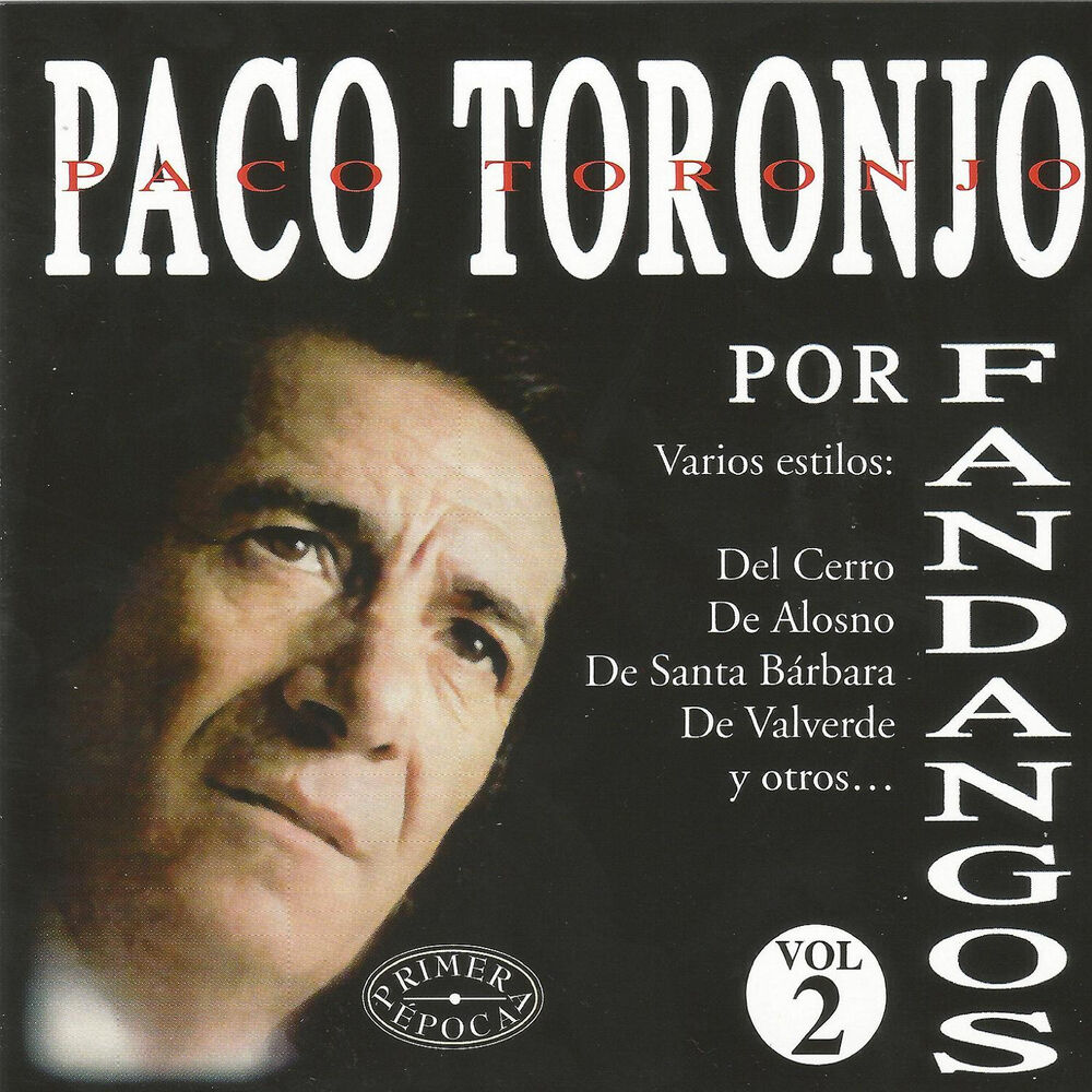 Picture of Paco Toronjo por Fandangos Vol. 2