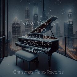 Cover of New Year's Piano Revolution 2025 (100 Tracks)