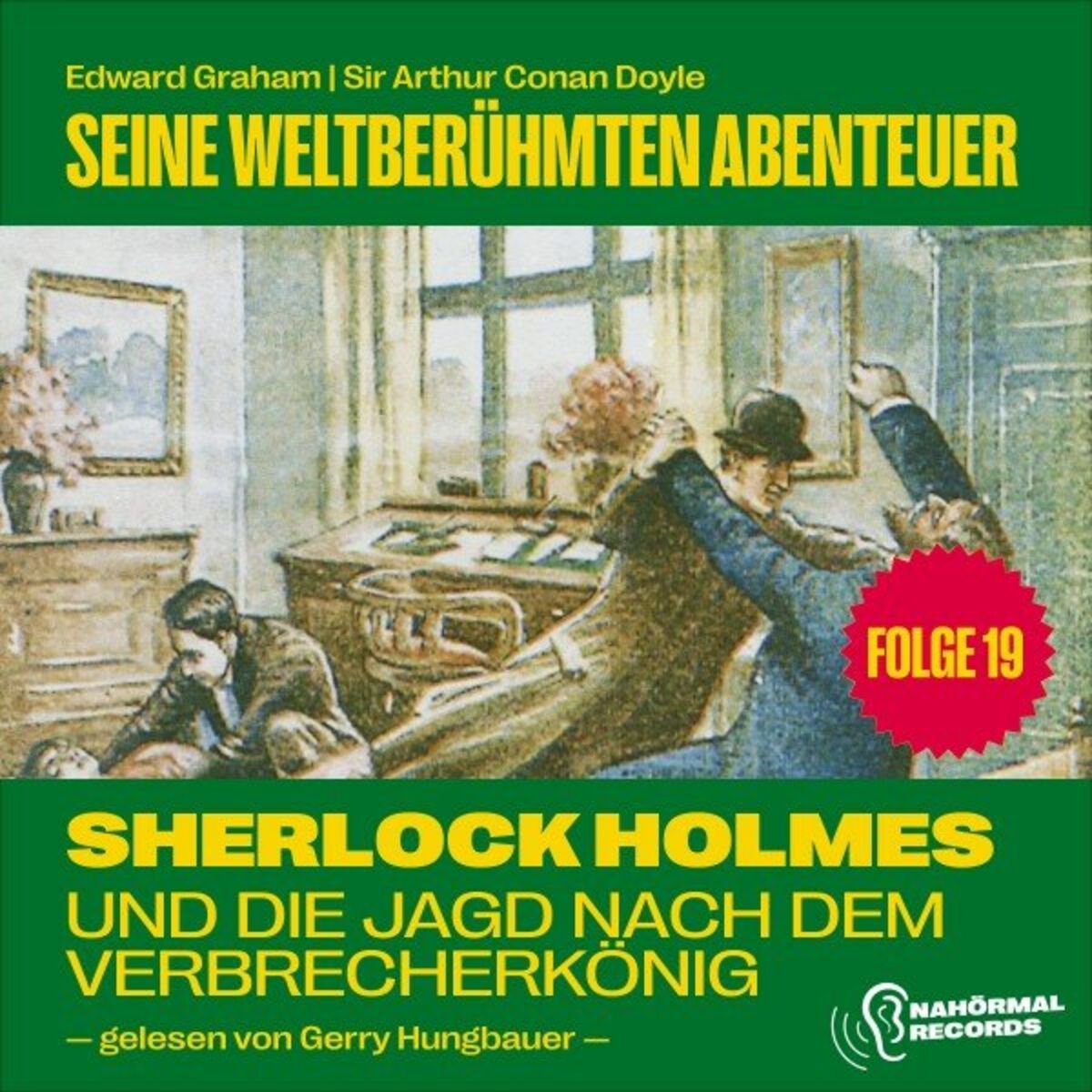 Album cover of Sherlock Holmes und die Jagd nach dem Verbrecherkönig (Seine weltberühmten Abenteuer, Folge 19)