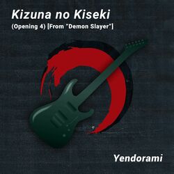 Cover of Kizuna no Kiseki (Opening 4) [From 'Demon Slayer']