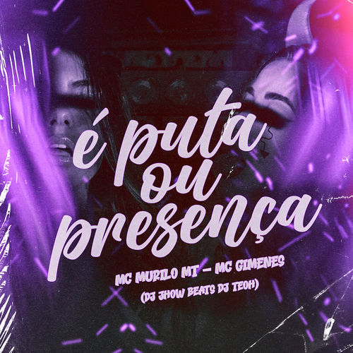 E Puta ou Presenca
