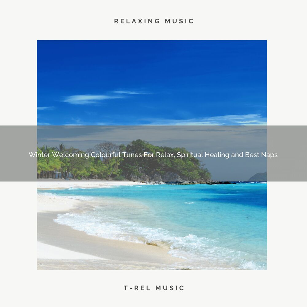 Picture of Winter Welcoming Colourful Tunes For Relax, Spiritual Healing and Best Naps