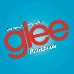 Cover of Barracuda (Glee Cast Version) (feat. Adam Lambert)
