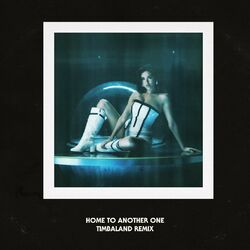 Cover of Home To Another One (Timbaland Remix)