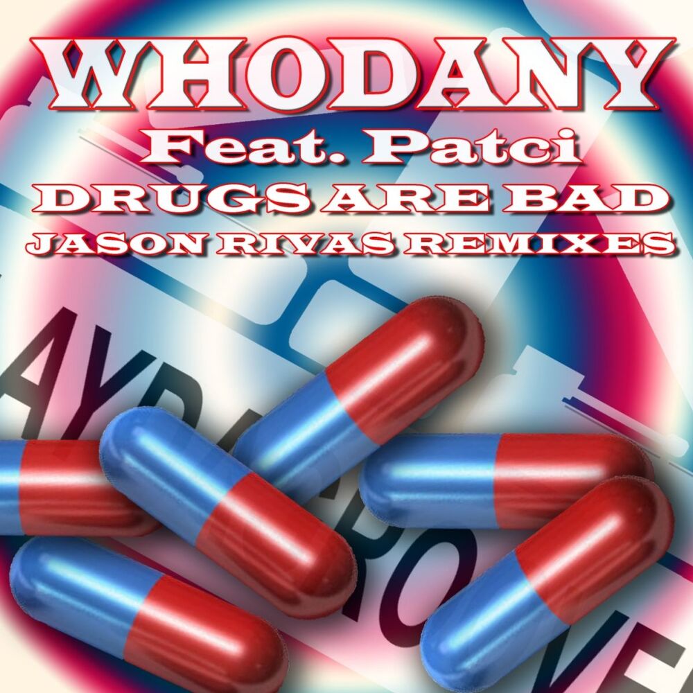 Picture of Drugs Are Bad (Jason Rivas Remixes)