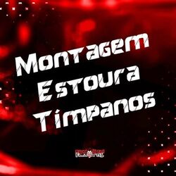 Cover of Montagem Estoura Tímpanos