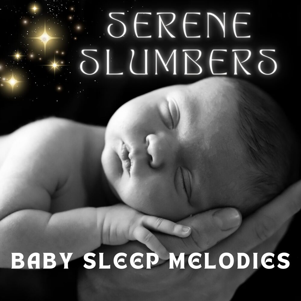 Picture of Serene Slumbers: Baby Sleep Melodies