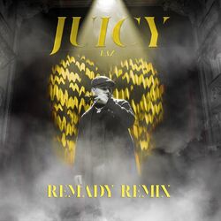 Cover of Juicy (Remady Remix)