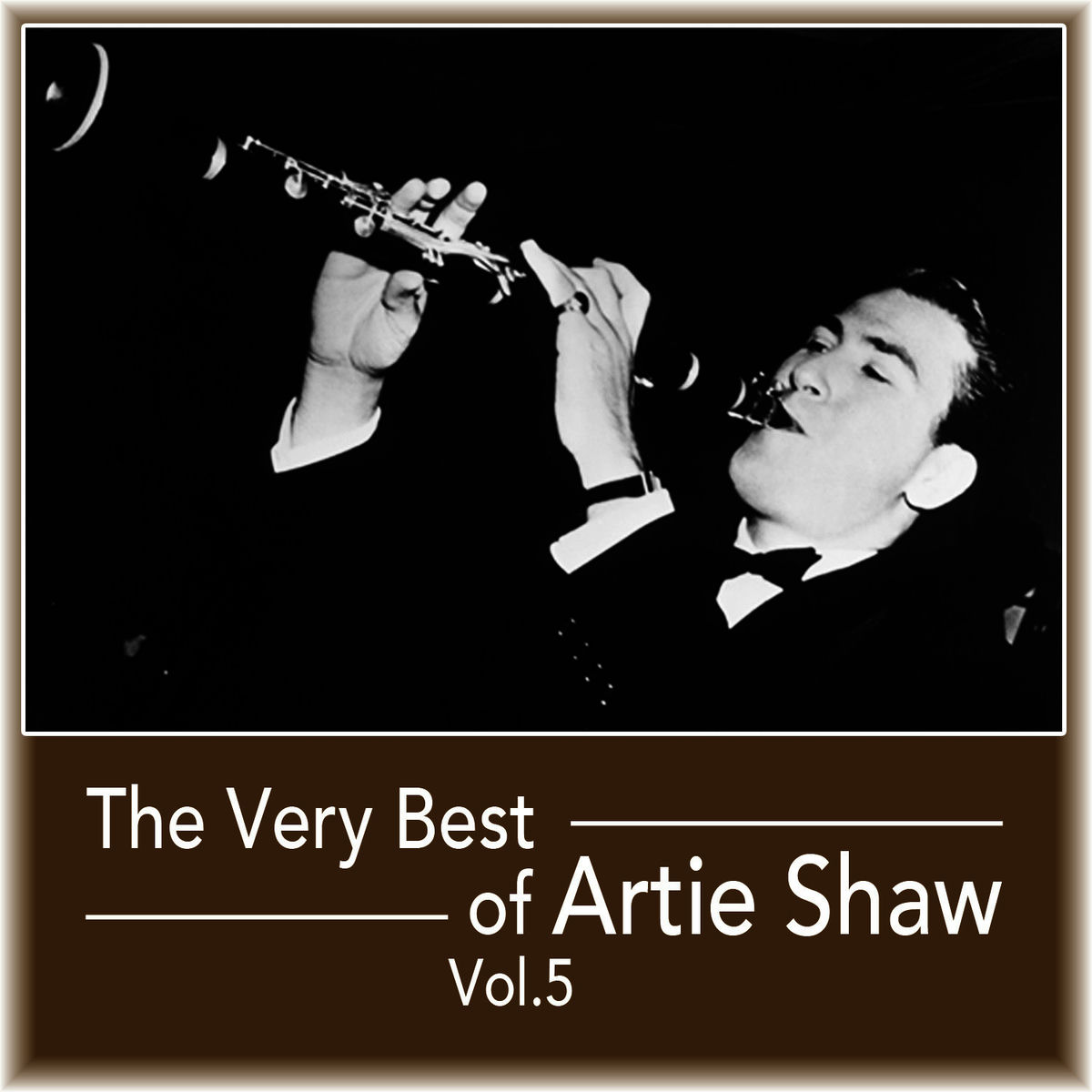 Album cover of The Very Best of Artie Shaw, Vol. 5