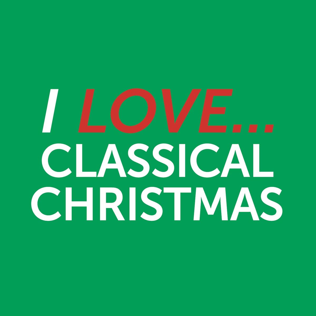 Album cover of I Love Classical Christmas