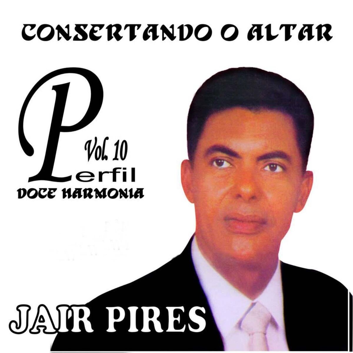 Album cover of Consertando o Altar Perfil, Vol. 10