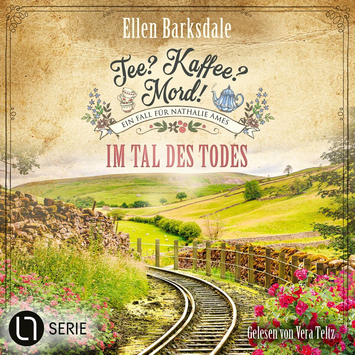 Album cover of Im Tal des Todes - Nathalie Ames ermittelt. Tee? Kaffee? Mord!, Folge 32 (Ungekürzt)