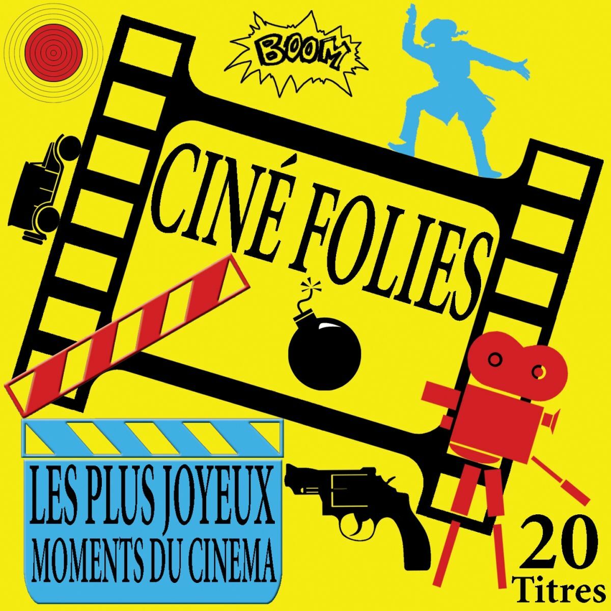 Album cover of Ciné folies (Les 20 plus joyeux moments du cinéma)