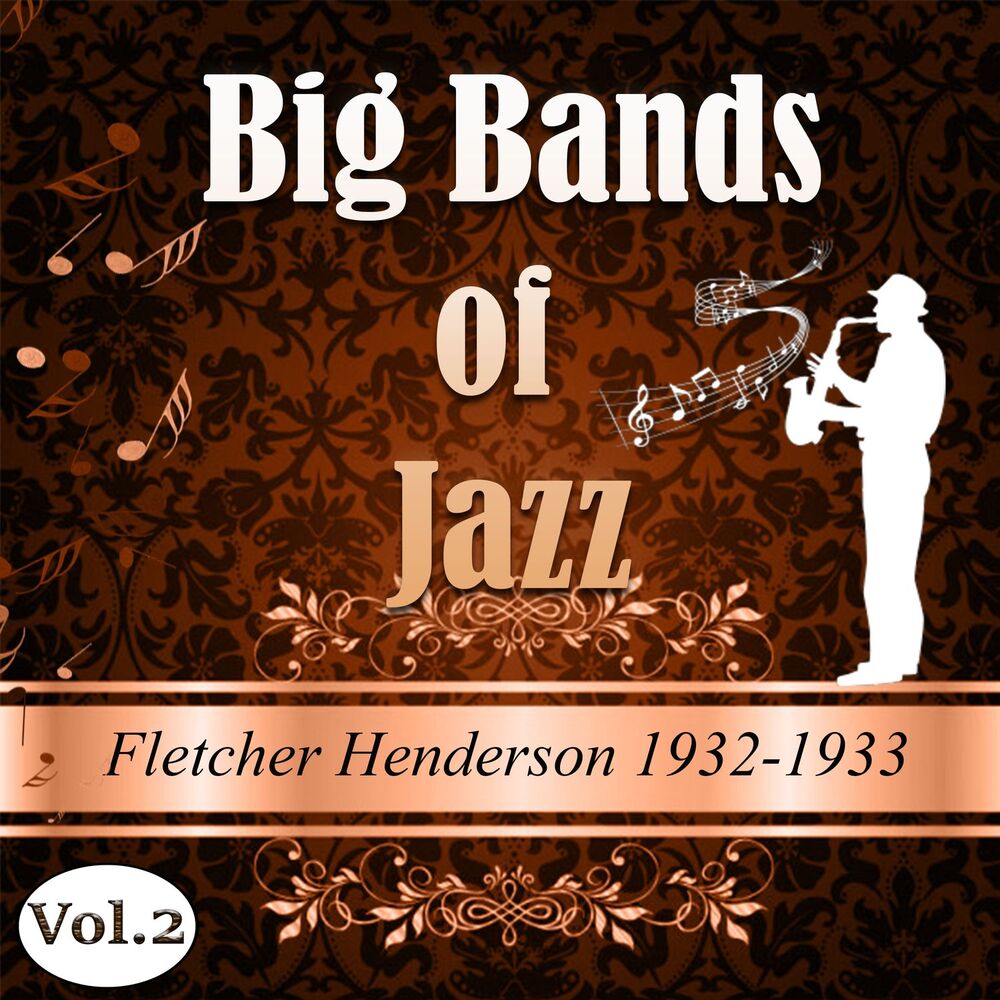 Picture of Big Bands of Jazz, Fletcher Henderson 1932-1933, Vol. 2