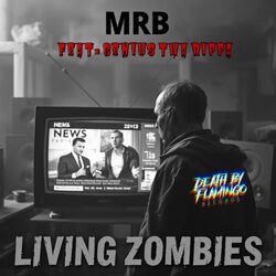 Cover of Living Zombies (feat. Genius ThaRippa & Illified)