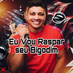 Cover of Eu Vou Raspar Seu Bigodim