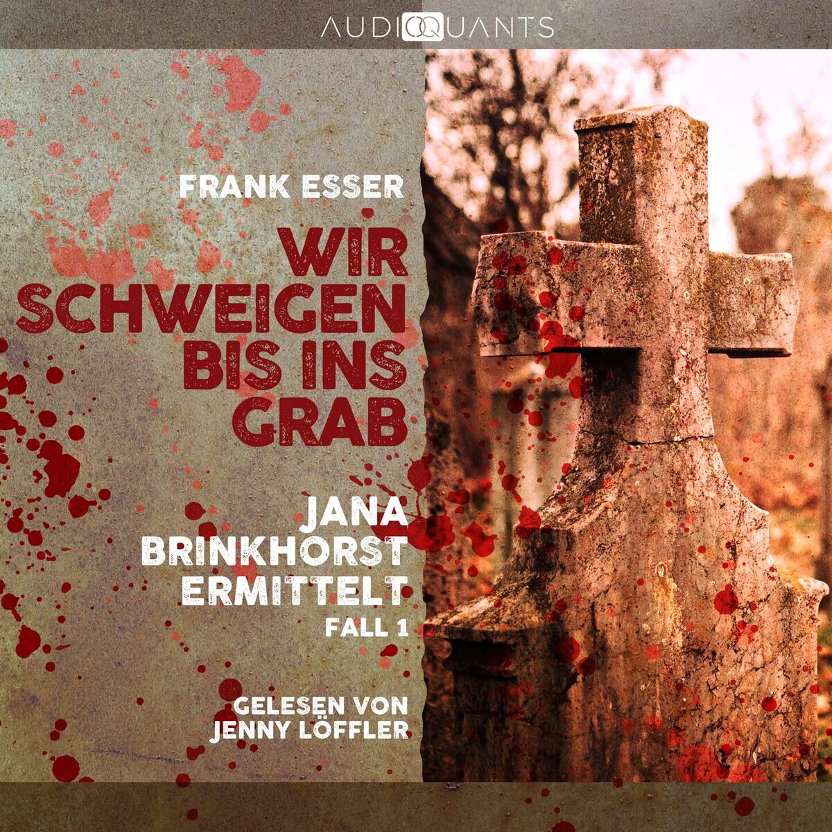 Album cover of Wir schweigen bis ins Grab - Jana Brinkhorst ermittelt, Fall 1 (Ungekürzt)