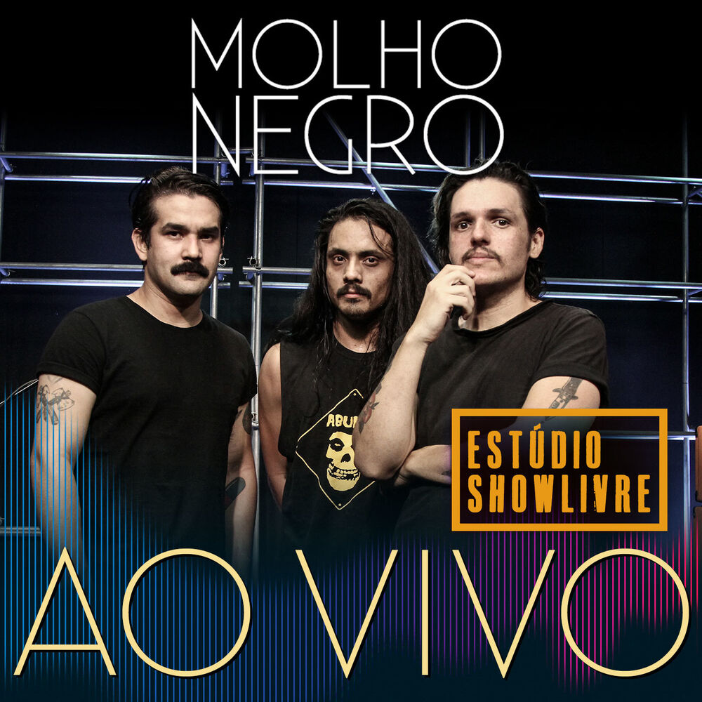 Picture of Molho Negro no Estúdio Showlivre (Ao Vivo)