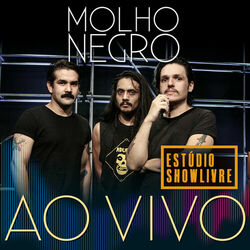 Cover of Molho Negro no Estúdio Showlivre (Ao Vivo)