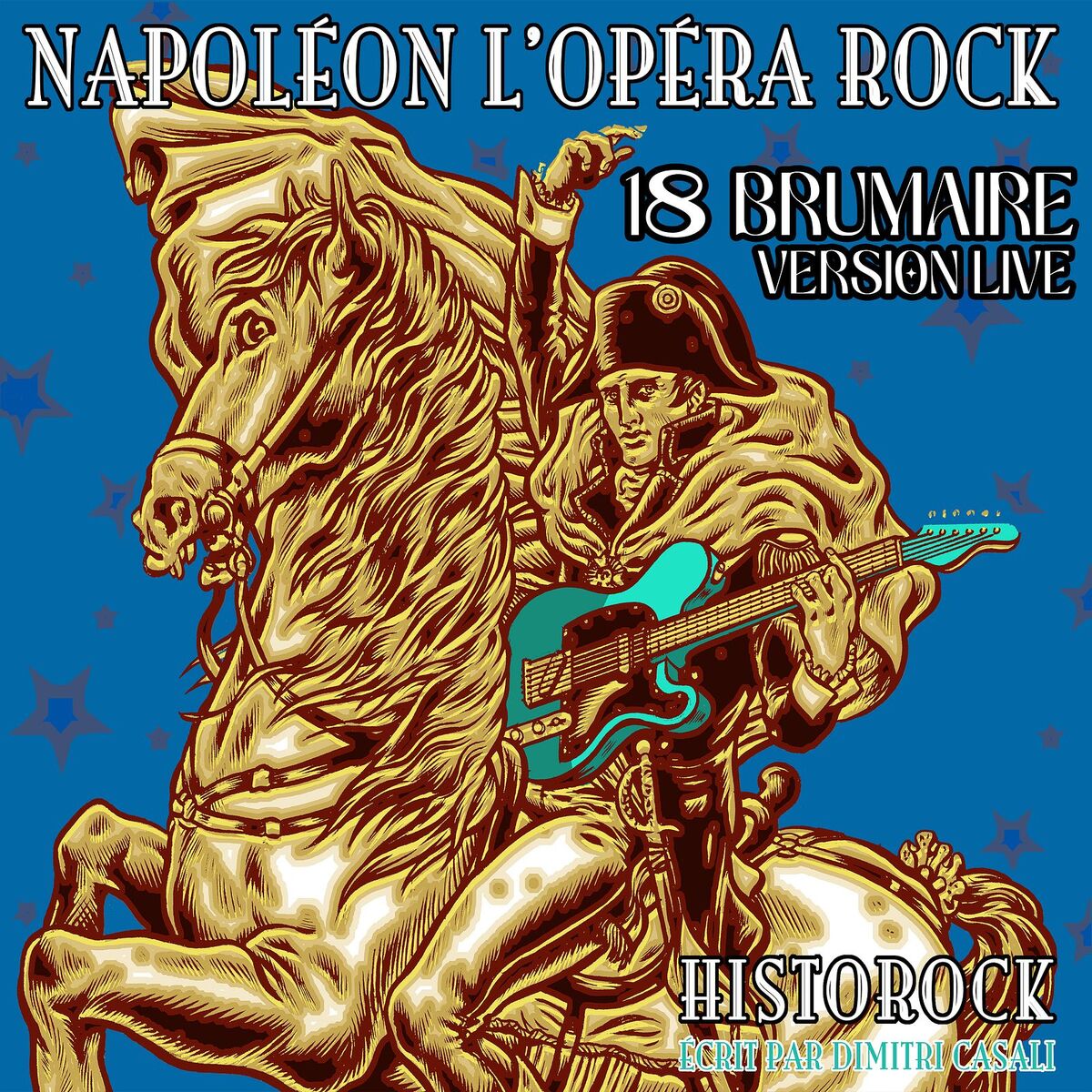 Album cover of Napoléon l'opéra rock 18 Brumaire
