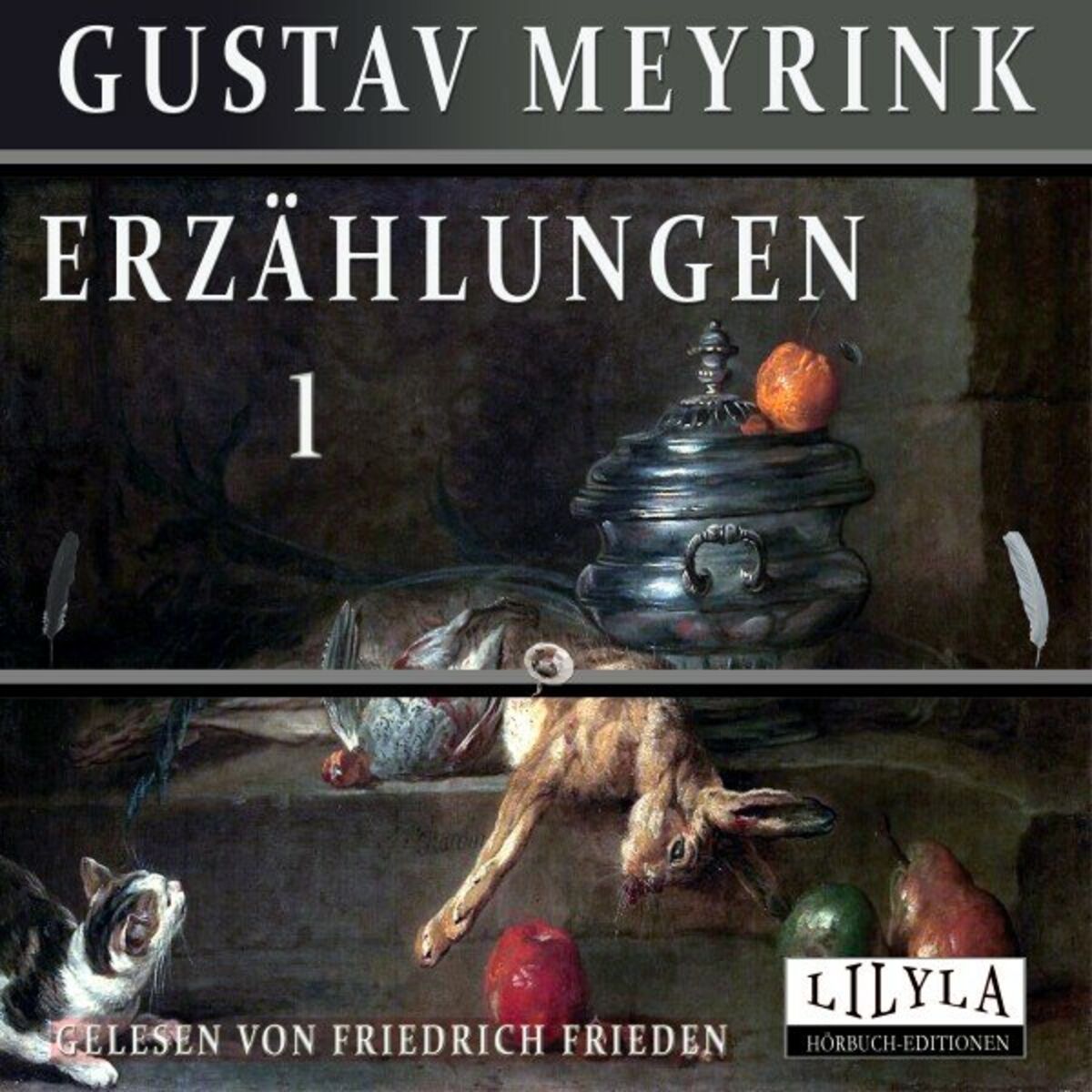 Album cover of Erzählungen 1 (Der Löwe Alois, Die Erzählung vom Raubmörder Babinski, Meine Qualen und Wonnen im Jenseits.)