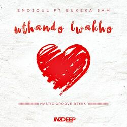 Cover of Uthando Lwakho(Nastic Groove Remix)