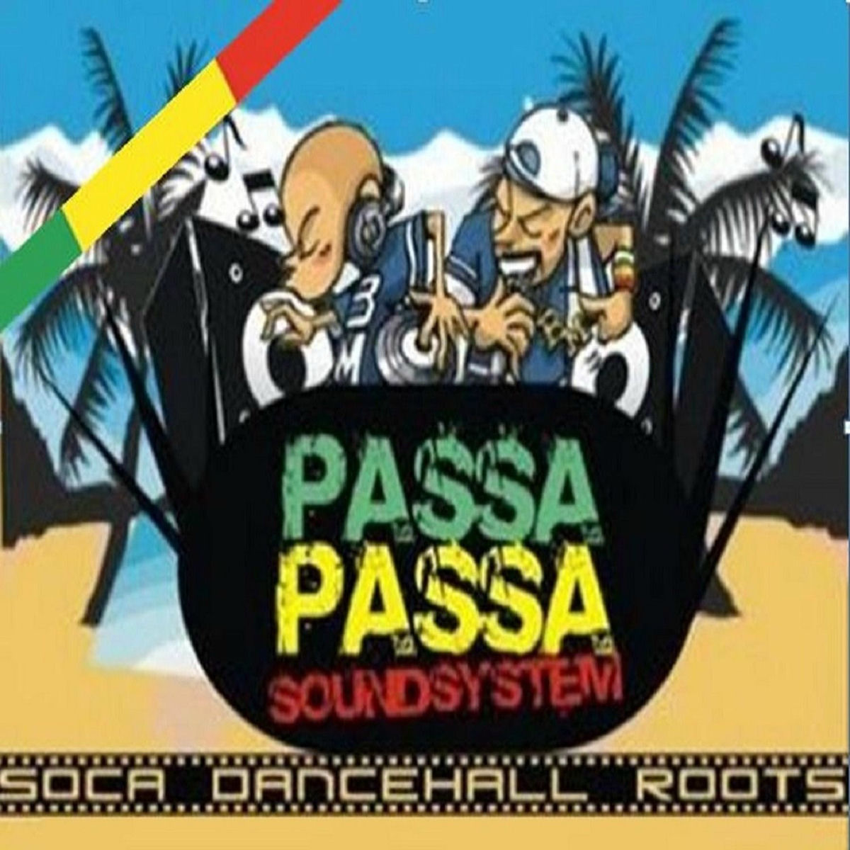 Album cover of Passa Passa Sound System, Vol. 1 (Soca Dancehall Roots)