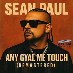 Any Gyal Me Touch (Remastered)