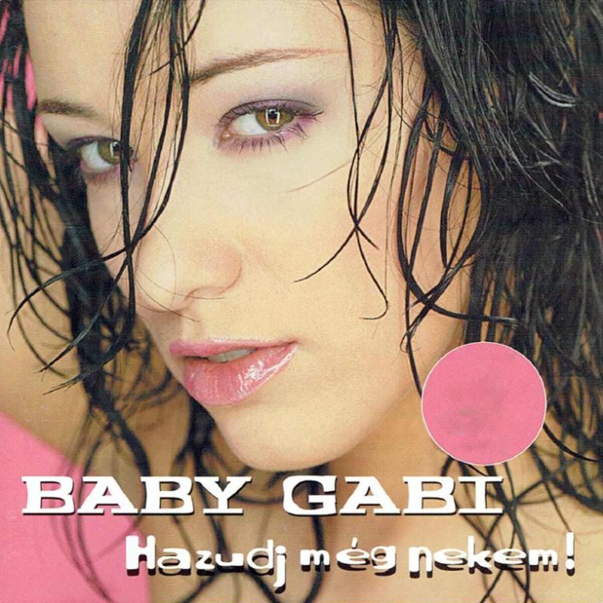 Album cover of Hazudj Még Nekem!
