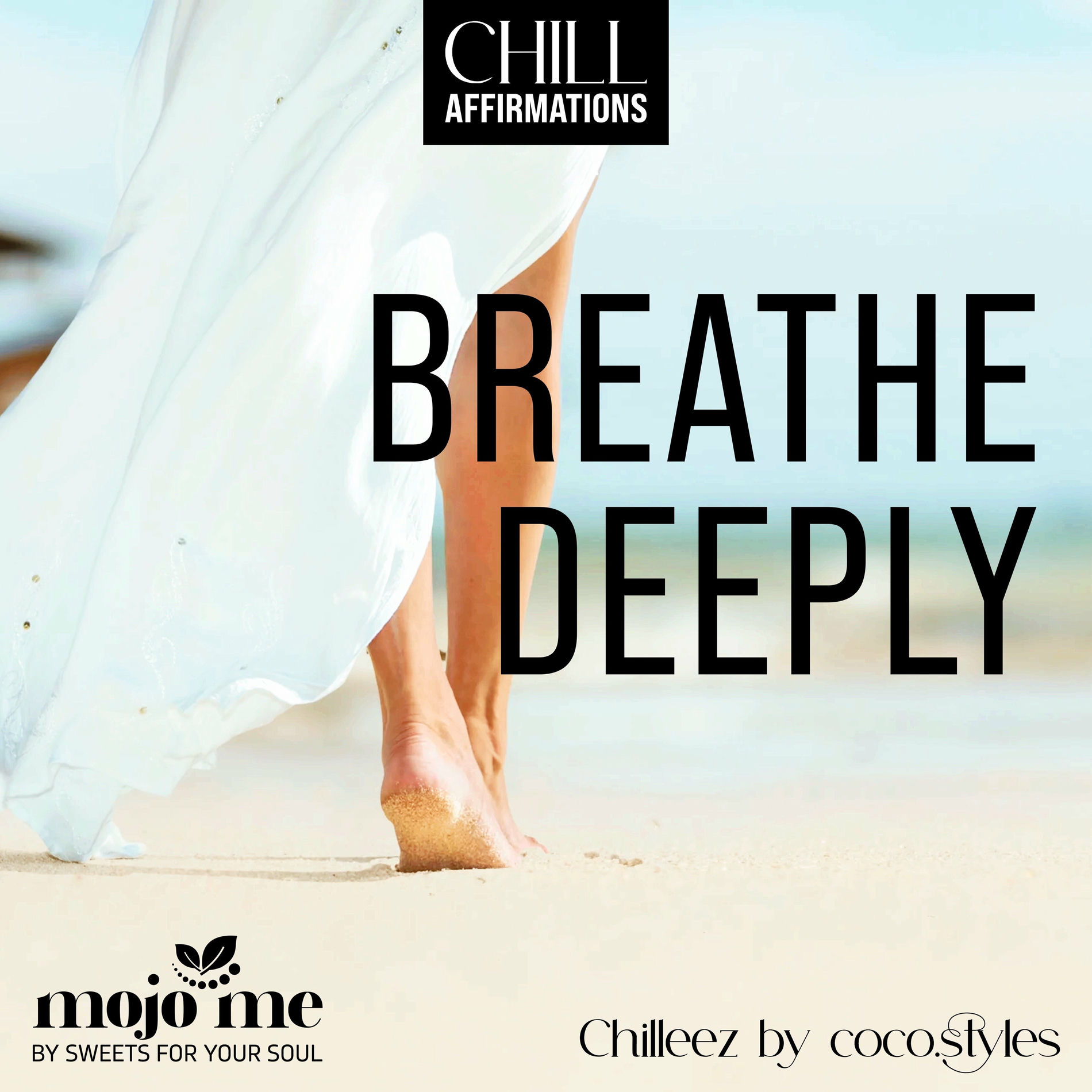 Album cover of Breathe Deeply - Chill Affirmations