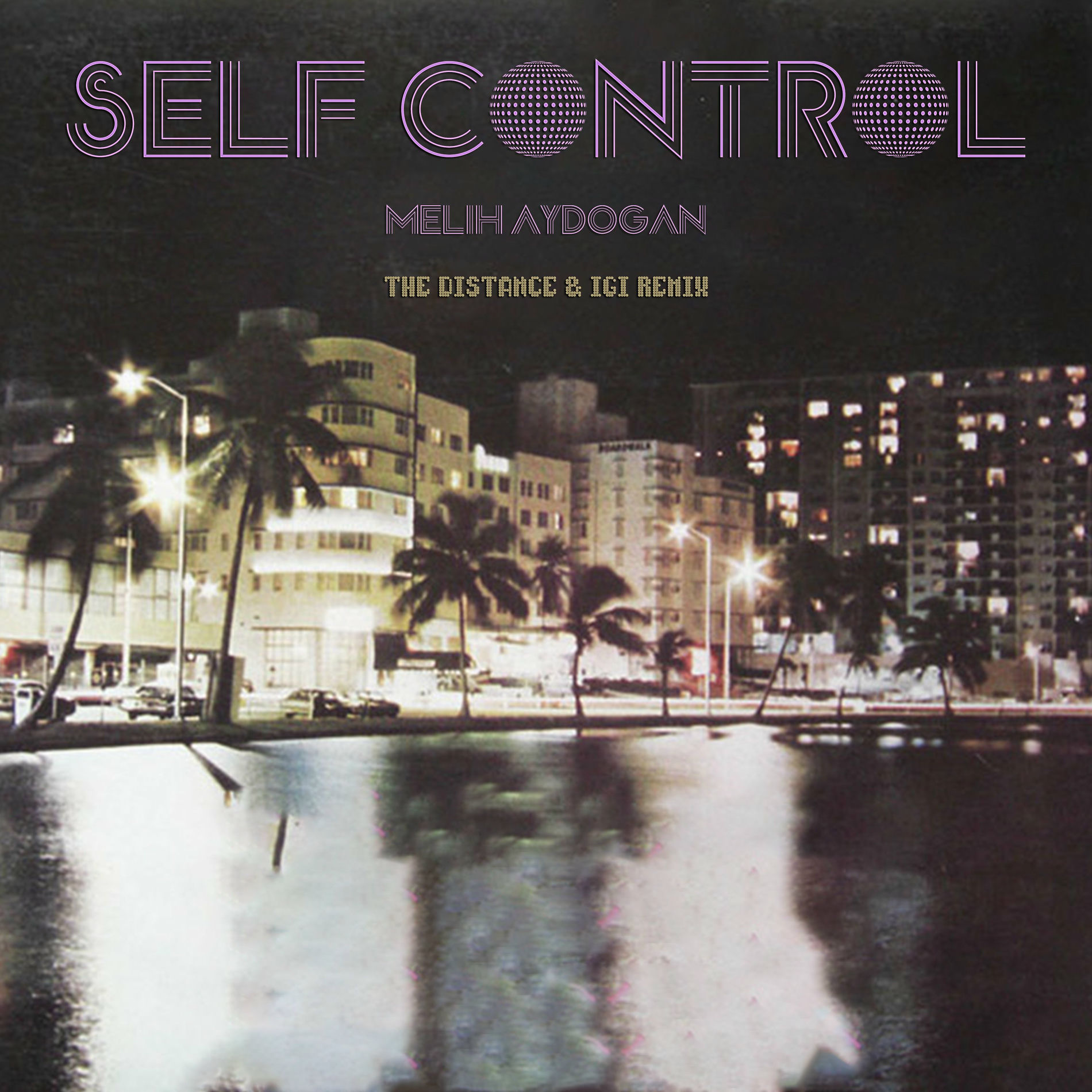 Album cover of Self Control (The Distance & Igi Remix)