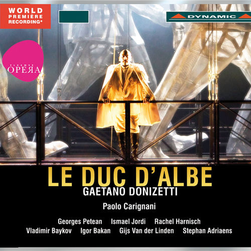Donizetti: Le duc d'Albe (Il Duca d'Alba)