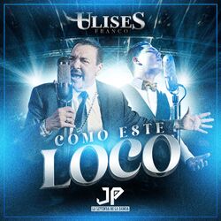 Cover of Como Este Loco