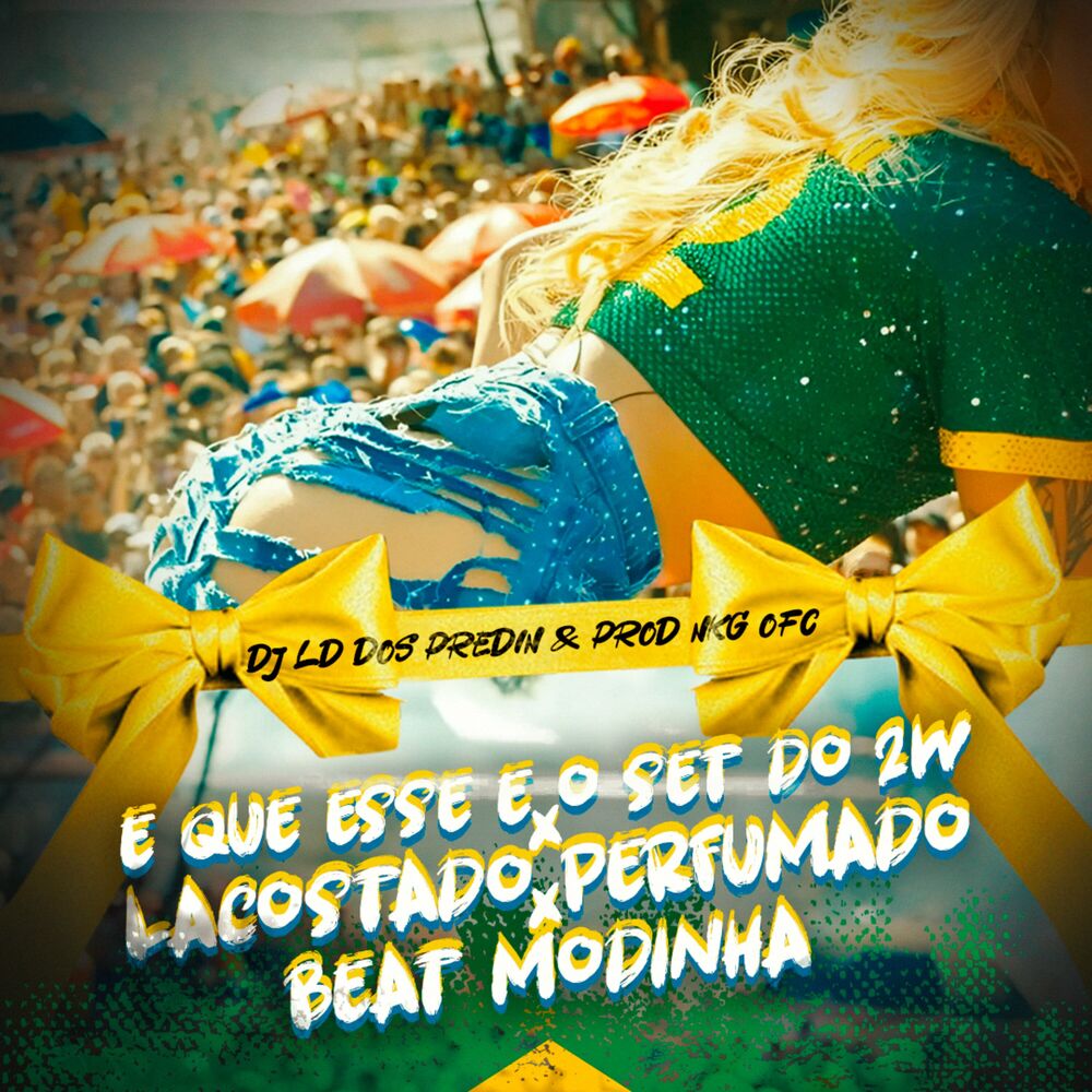 Picture of É Que Esse É o Set do 2w X Lacostado Perfumado X Beat Modinha