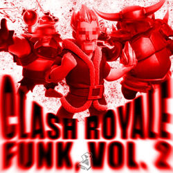 CLASH ROYAL FUNK, Vol. 2
