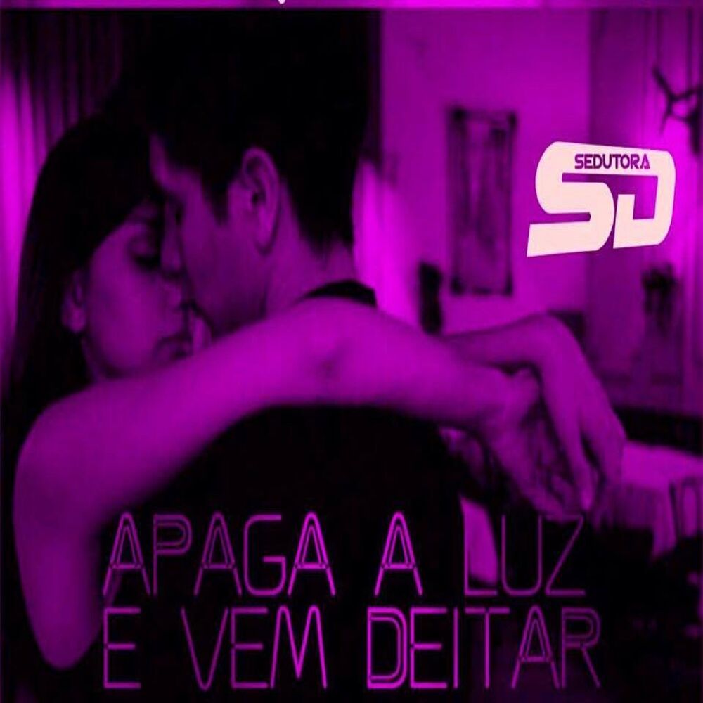 Picture of Apaga a Luz e Vem Deitar
