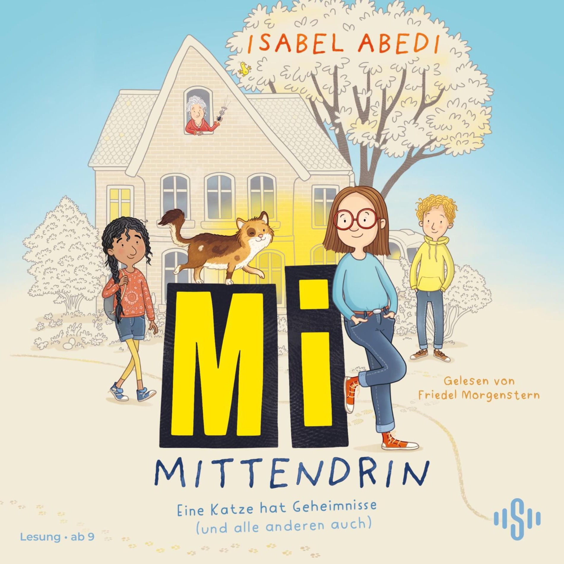 Album cover of Mi mittendrin 1: Eine Katze hat Geheimnisse (und alle anderen auch) (Zauberhaftes Kinderhörbuch von Bestsellerautorin Isabel Abedi für alle ab 9 Jahren mit ganz viel He