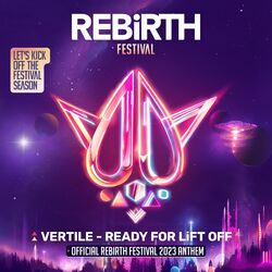 Cover of Ready For Lift Off (Official REBiRTH Festival 2023 Anthem)