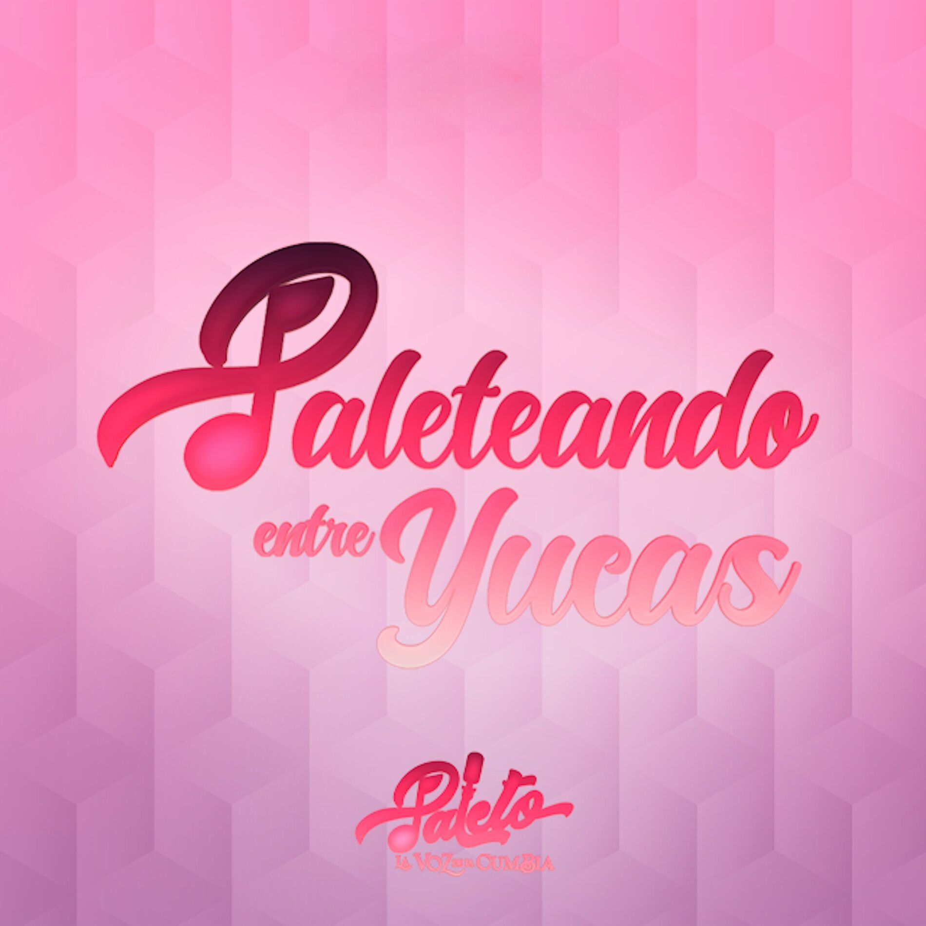Album cover of Paleteando Entre Yucas