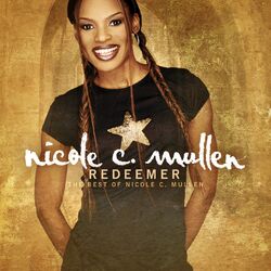 Cover of Redeemer - the Best of Nicole C. Mullen