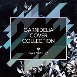 Cover of GARNiDELiA Cover Collection