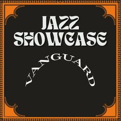 Vanguard Jazz Showcase